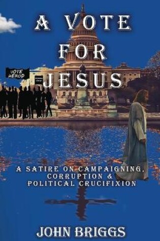 Cover of A Vote for Jesus