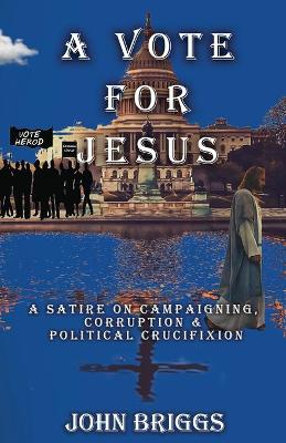 Book cover for A Vote for Jesus