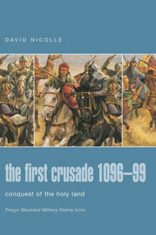 Cover of The First Crusade 1096-99