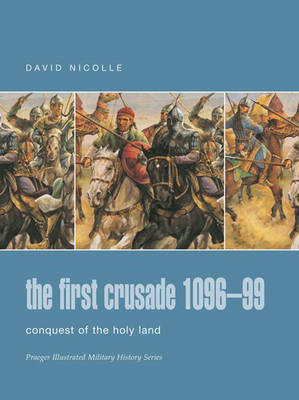 Book cover for The First Crusade 1096-99