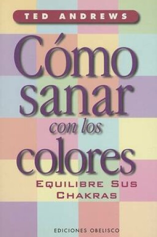 Cover of Como Sanar Con los Colores