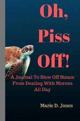 Book cover for Oh, Piss Off!
