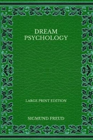 Cover of Dream Psychology - Large Print Edition