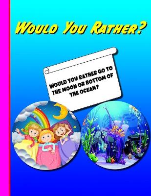 Book cover for Would You Rather?