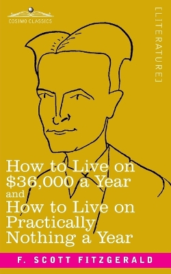 Book cover for How to Live on $36,000 a Year and How to Live on Practically Nothing a Year