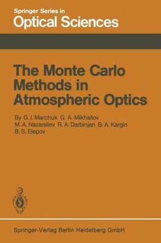 Cover of The Monte Carlo Methods in Atmospheric Optics