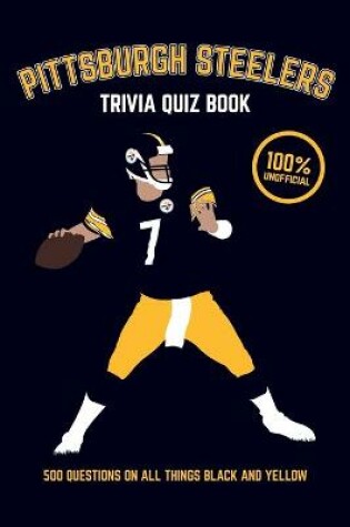 Cover of Pittsburgh Steelers Trivia Quiz Book