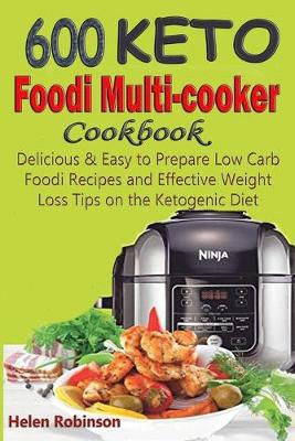 Book cover for 600 Keto Foodi Multicooker Cookbook