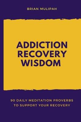 Book cover for Addiction Recovery Wisdom