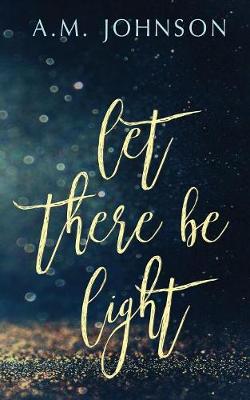 Book cover for Let There Be Light