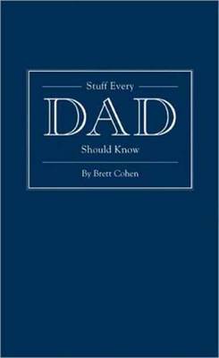 Cover of Stuff Every Dad Should Know