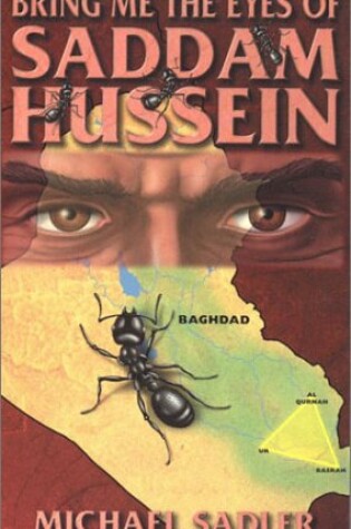 Cover of Bring Me the Eyes of Saddam Hussein