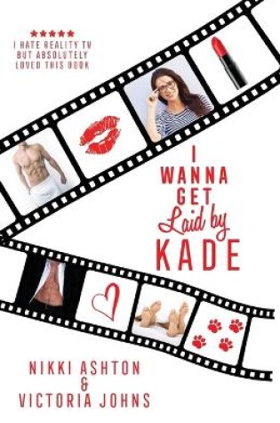 Cover of I Wanna Get Laid by Kade