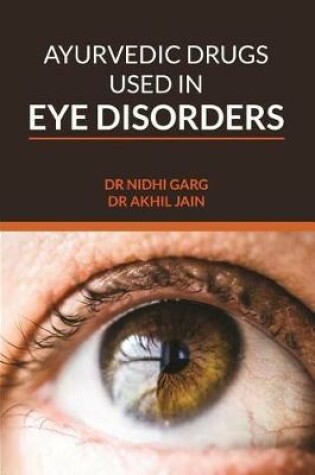 Cover of Ayurvedic Drugs Used in Eye Disorders