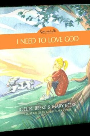 Cover of I Need to Love God