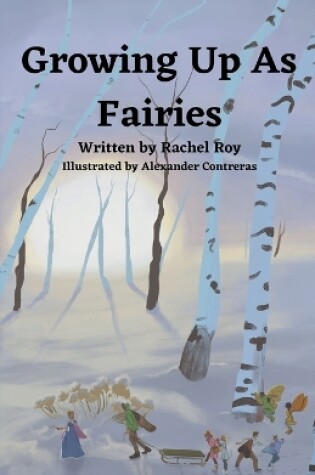 Cover of Growing Up As Fairies