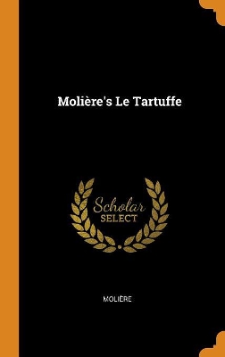 Book cover for Molière's Le Tartuffe