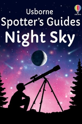 Cover of Spotter's Guides: The Night Sky