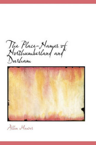 Cover of The Place-Names of Northumberland and Durham