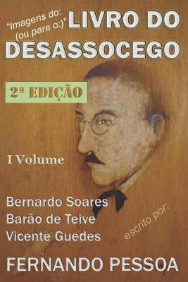 Book cover for I Vol - LIVRO DO DESASSOCEGO