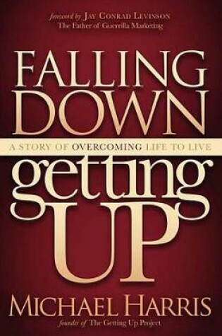 Cover of Falling Down Getting Up