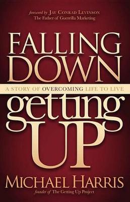 Book cover for Falling Down Getting Up