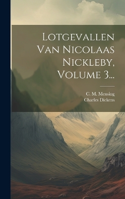 Book cover for Lotgevallen Van Nicolaas Nickleby, Volume 3...