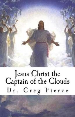 Book cover for Jesus Christ the Captain of the Clouds