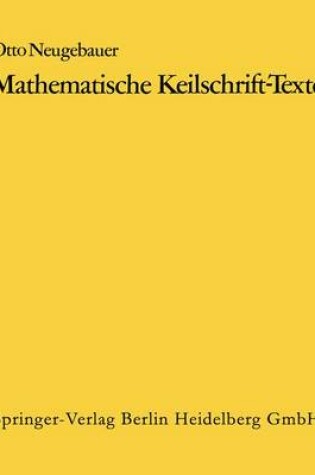 Cover of Mathematische Keilschrift-Texte/Mathematical Cuneiform Texts
