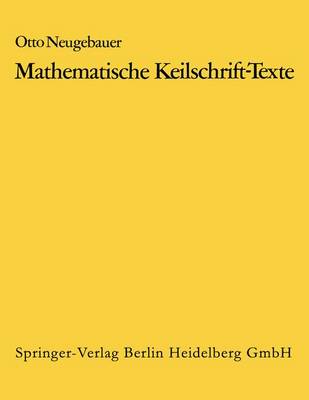Book cover for Mathematische Keilschrift-Texte/Mathematical Cuneiform Texts