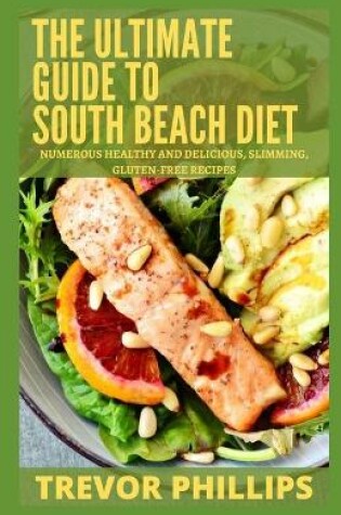 Cover of The Ultimate Guide To South Beach Diet