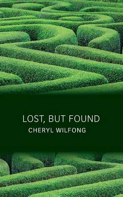 Book cover for Lost, But Found