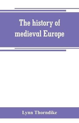 Book cover for The history of medieval Europe