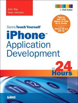 Book cover for Sams Teach Yourself iPhone Application Development in 24 Hours