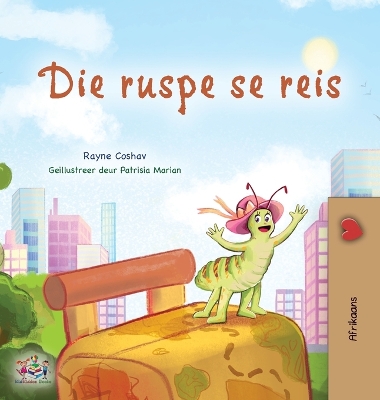 Book cover for The Traveling Caterpillar (Afrikaans Children's Book)