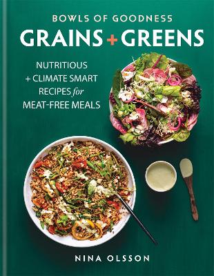 Cover of Bowls of Goodness: Grains + Greens