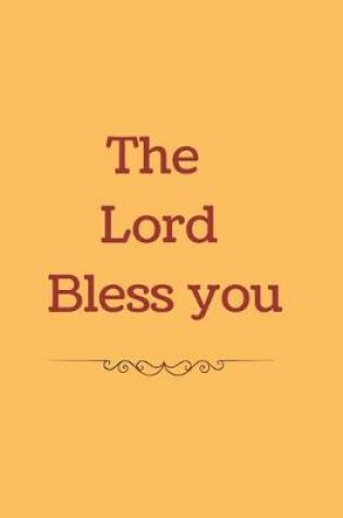 Cover of The Lord Bless you Notebook