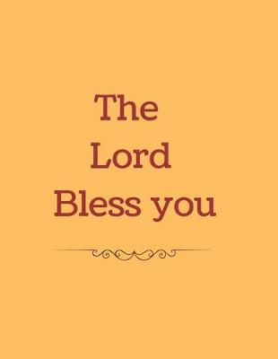 Book cover for The Lord Bless you Notebook