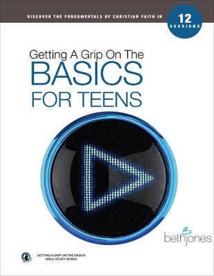 Book cover for Getting A Grip on the Basics for Teens