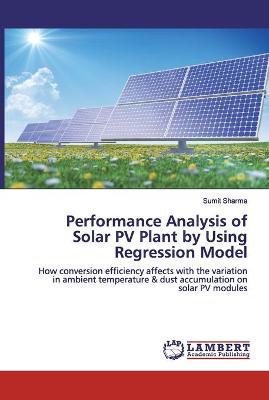 Book cover for Performance Analysis of Solar PV Plant by Using Regression Model