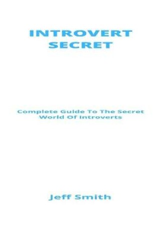 Cover of Introvert Secrets