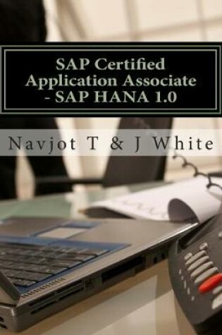 Cover of SAP Certified Application Associate - SAP HANA 1.0