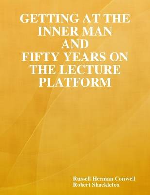 Book cover for Getting at the Inner Man and Fifty Years on the Lecture Platform