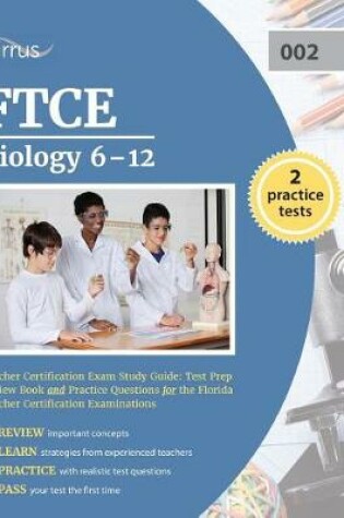 Cover of FTCE Biology 6-12 Teacher Certification Exam Study Guide