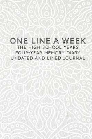 Cover of One Line a Week the High School Years Four-Year Memory Diary