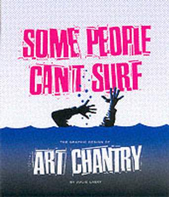 Book cover for Some People Can't Surf: Art Chantry