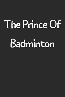 Book cover for The Prince Of Badminton