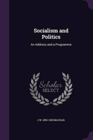 Cover of Socialism and Politics