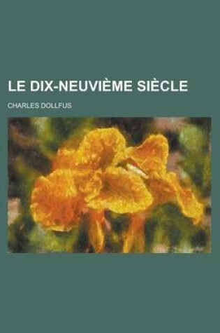 Cover of Le Dix-Neuvieme Siecle