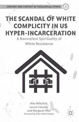 Cover of The Scandal of White Complicity in US Hyper-Incarceration